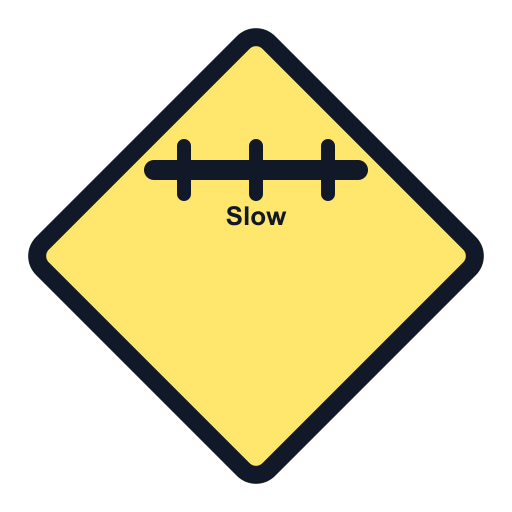 Slow